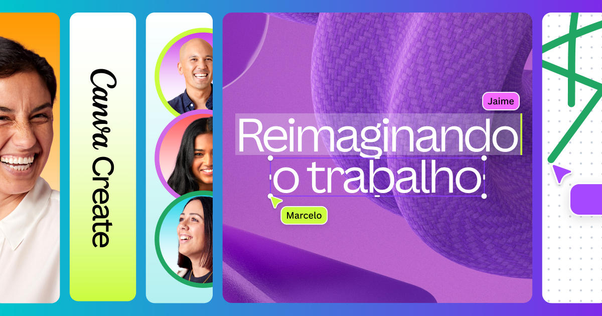 Canva Create: Reimaginando o trabalho