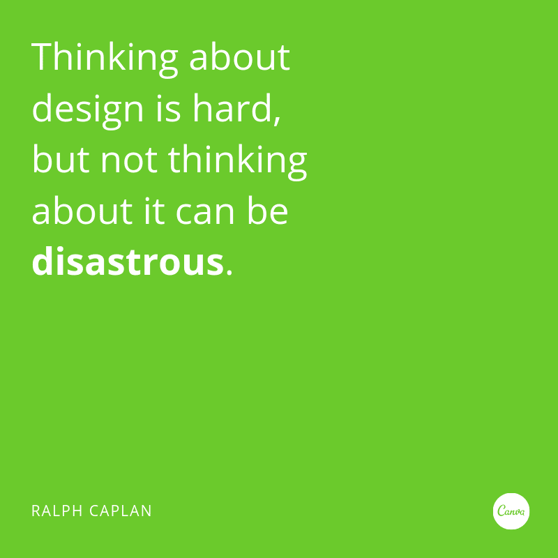 Think Design Create Saying 100 design quotes to ignite your inspiration