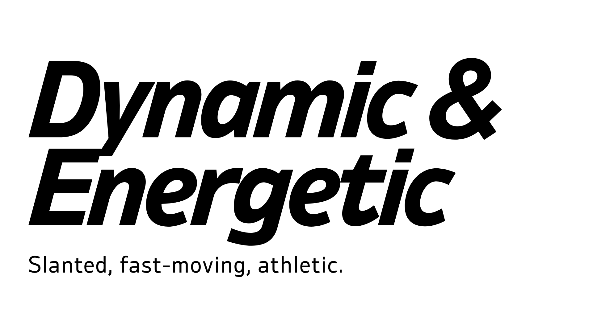 Dynamic & Energetic option